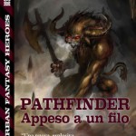 Pathfinder: Appeso a un filo